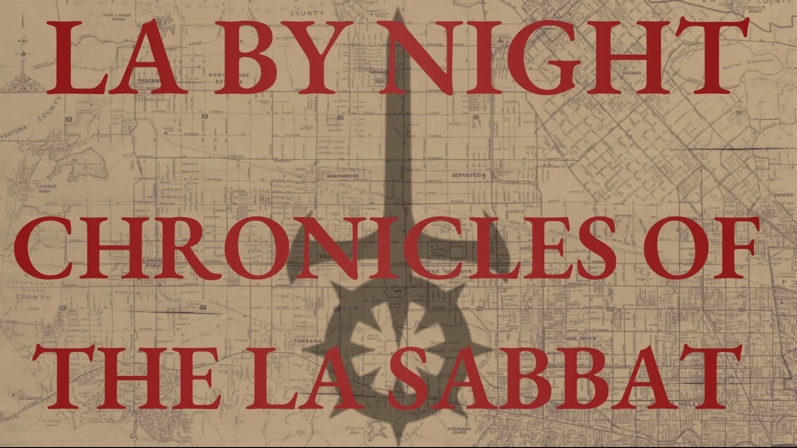 LA BY NIGHT || Chronicles of the LA Sabbat|| Y2K