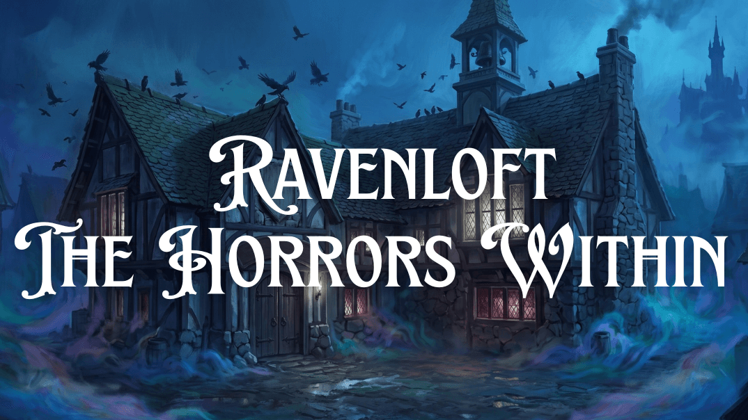 Ravenloft - PbP (Asynchronous) - Treacherous Blood (Level 9)