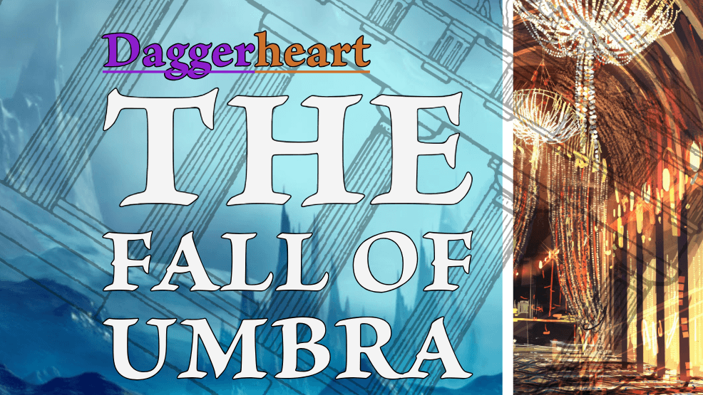 Daggerheart: The Fall of Umbra. Dark Political Horror