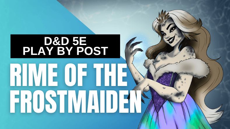 Play By Post | Rime of the Frostmaiden ❄️| LGBTQ+ Friendly🌈 PBP