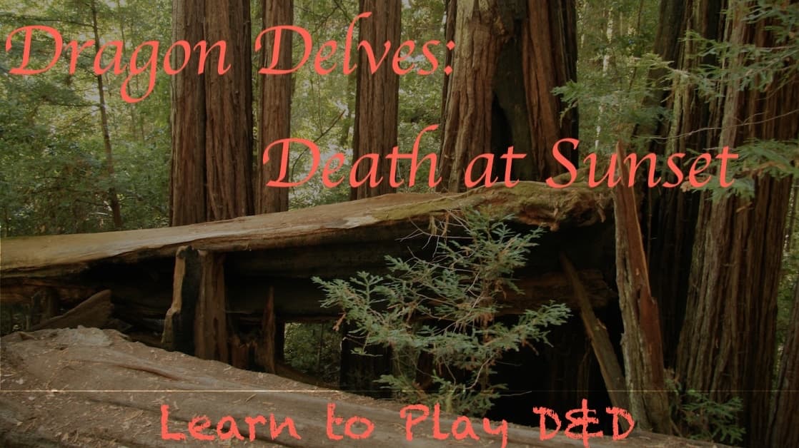 Learn to Play D&D | Dragon Delves | Chapter 1: Death at Sunset
