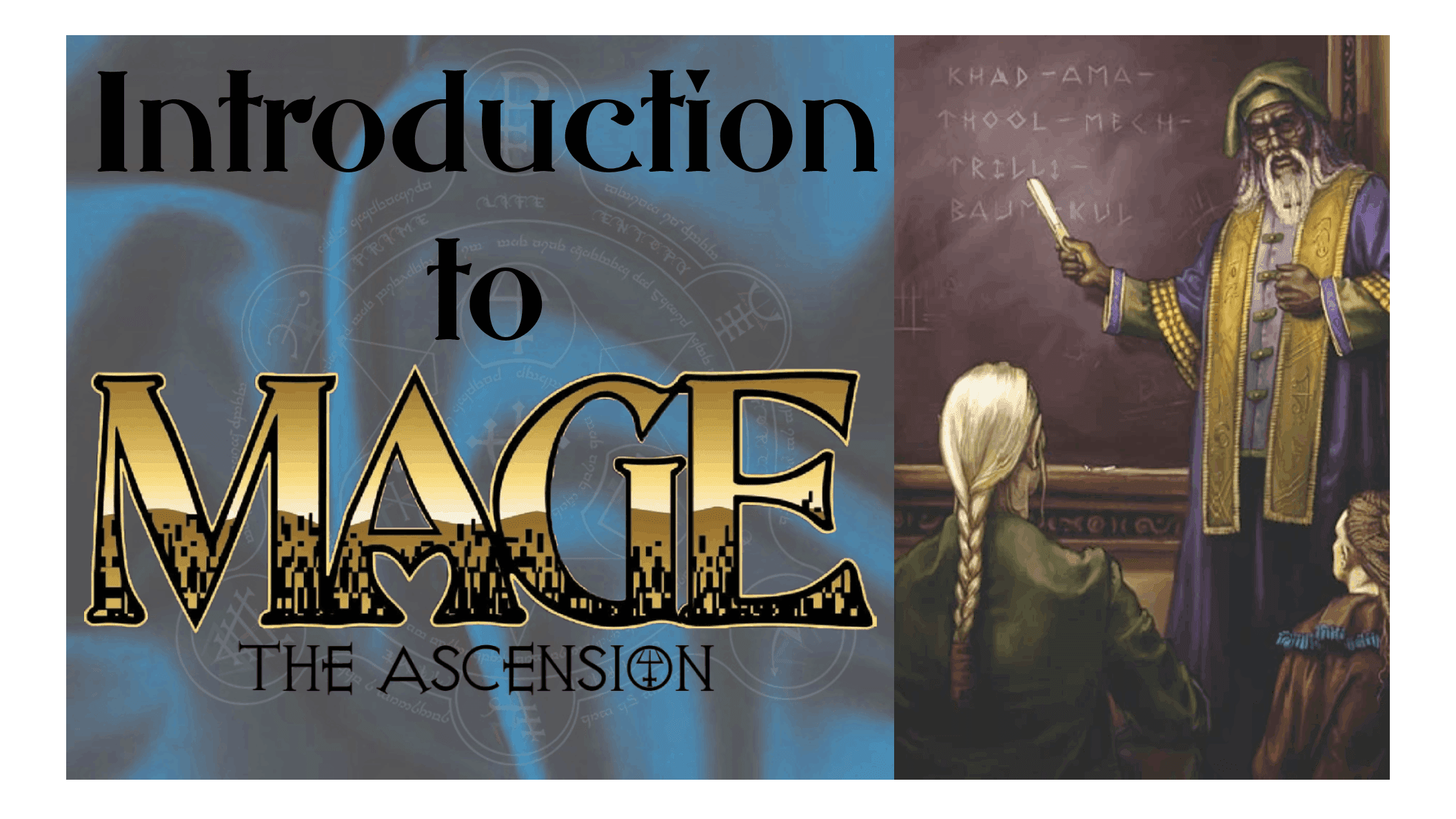 [Webinar] Introduction to Mage: The Ascension