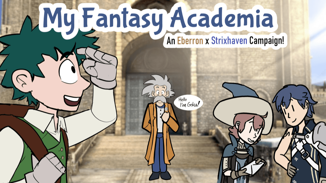 My Fantasy Academia Season 2: Sophomore | Eberron Strixhaven 🌈