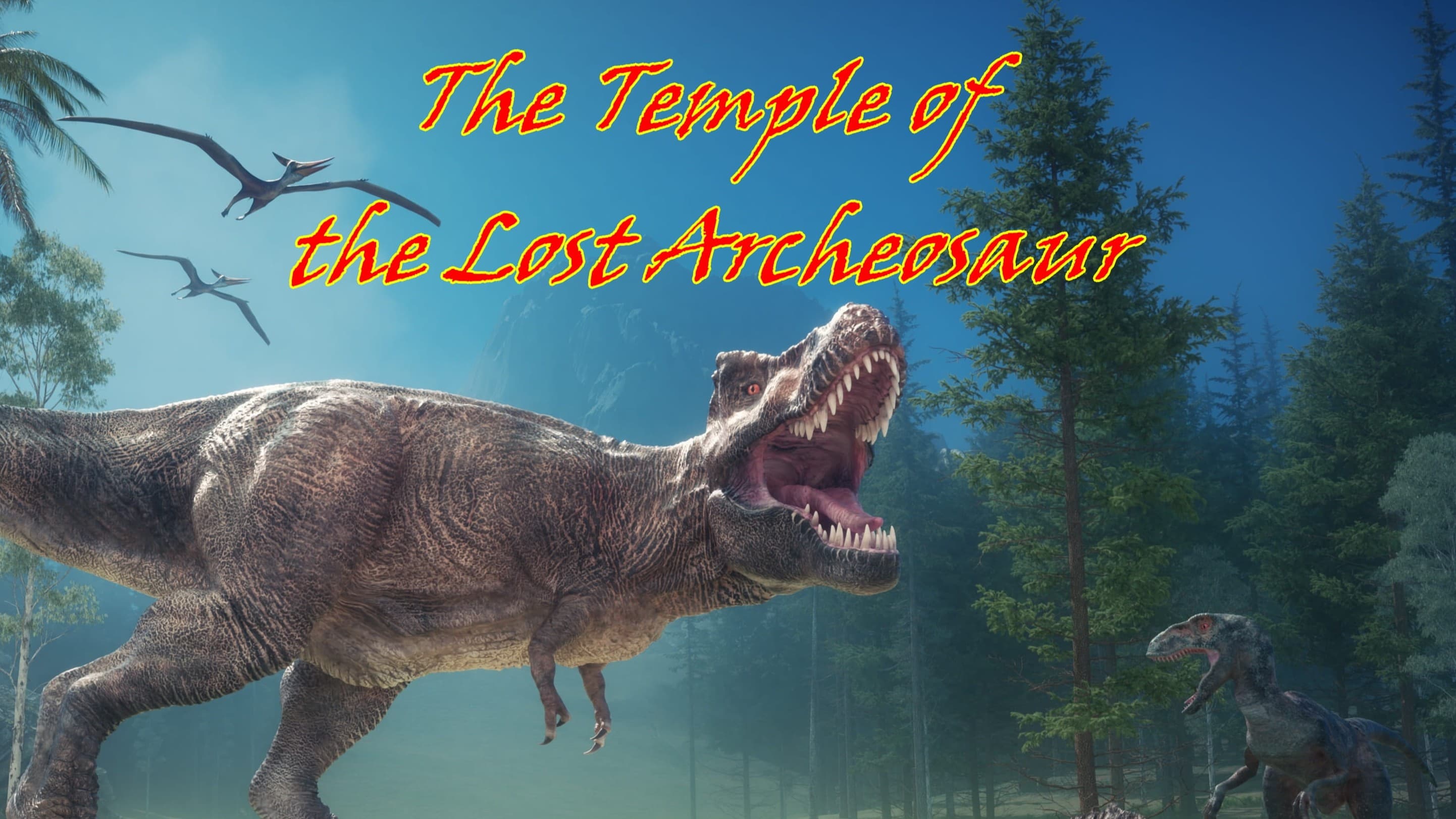 The Temple of the Lost Archeosaur - A Fantasy Dinosaur Adventure