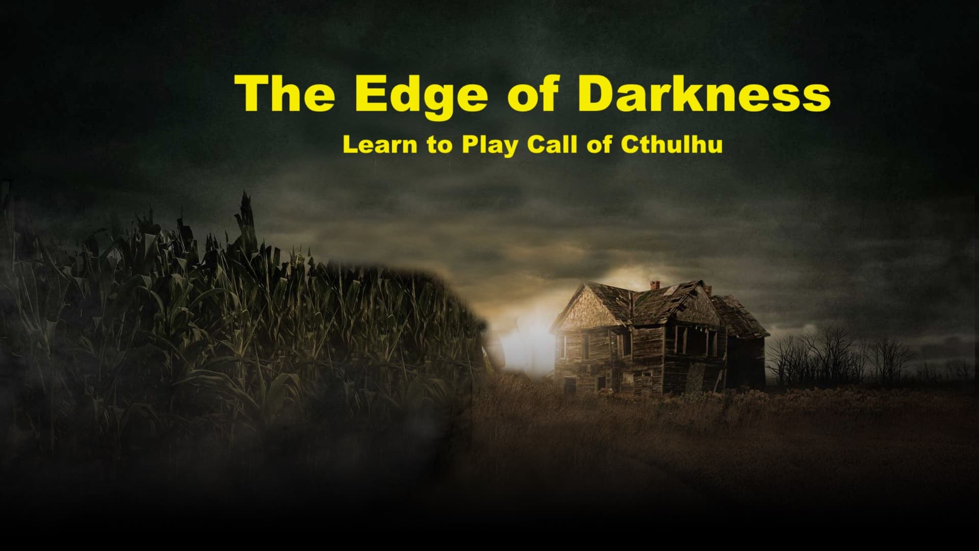 Learn all of Cthulhu | Edge of Darkness | 🏳️‍🌈 Friendly