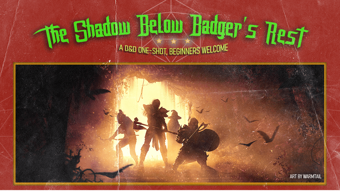 The Shadow Below Badger's Rest | Dark D&D One-Shot