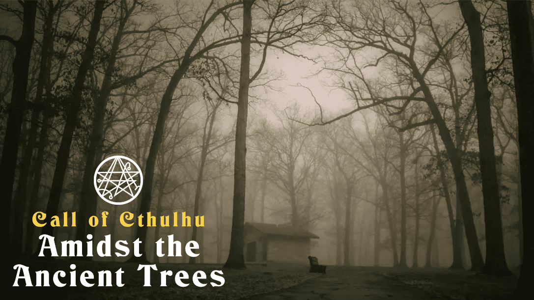 Amidst the Ancient Trees - A Short & Beginner Friendly Campaign
