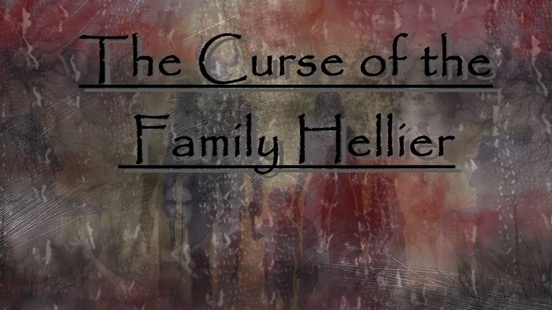 The Curse of the Family Hellier