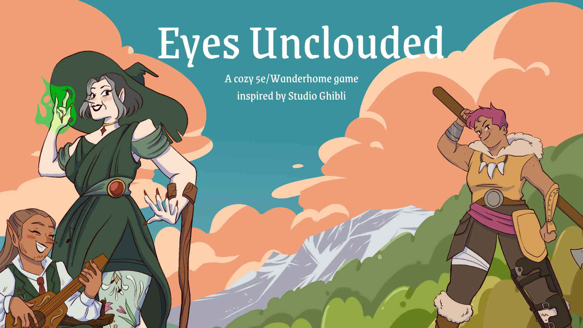 Eyes Unclouded (Studio Ghibli themed 5e/Wanderhome themed game, Femme DM, LBGTQ+, Cozy, High Roleplay and Exploration)