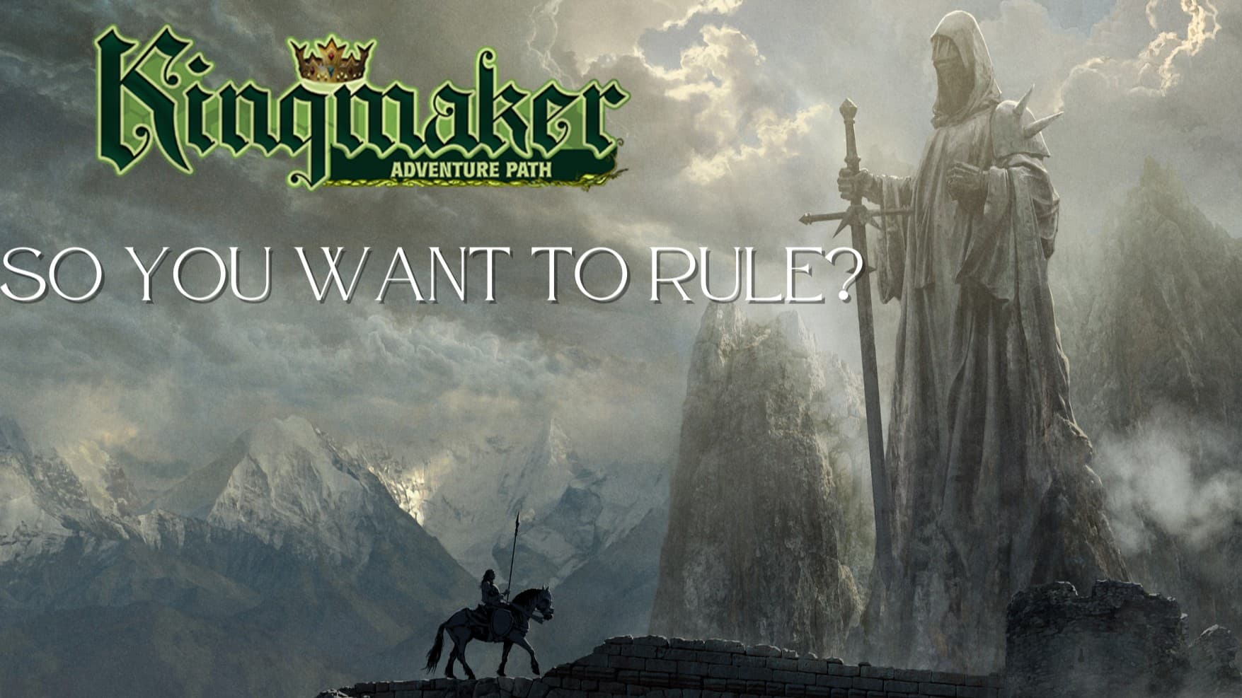 So you want to rule? | Kingmaker