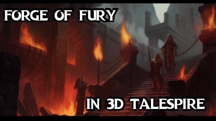 Forge of Fury - LGBTQ Friendly, a 3D TaleSpire Adventure