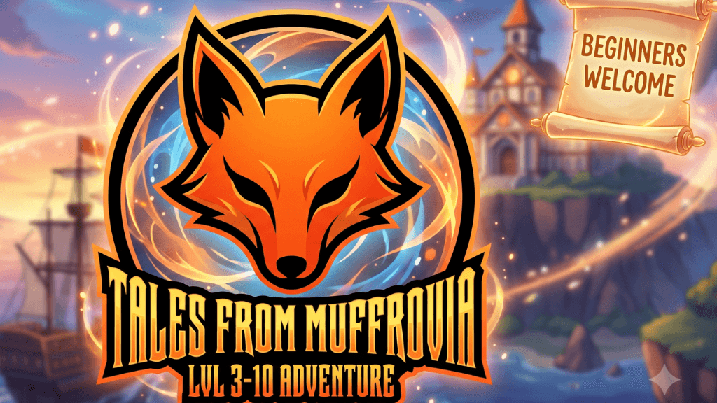 Tales from Muffrovia: A beginner friendly homebrew adventure