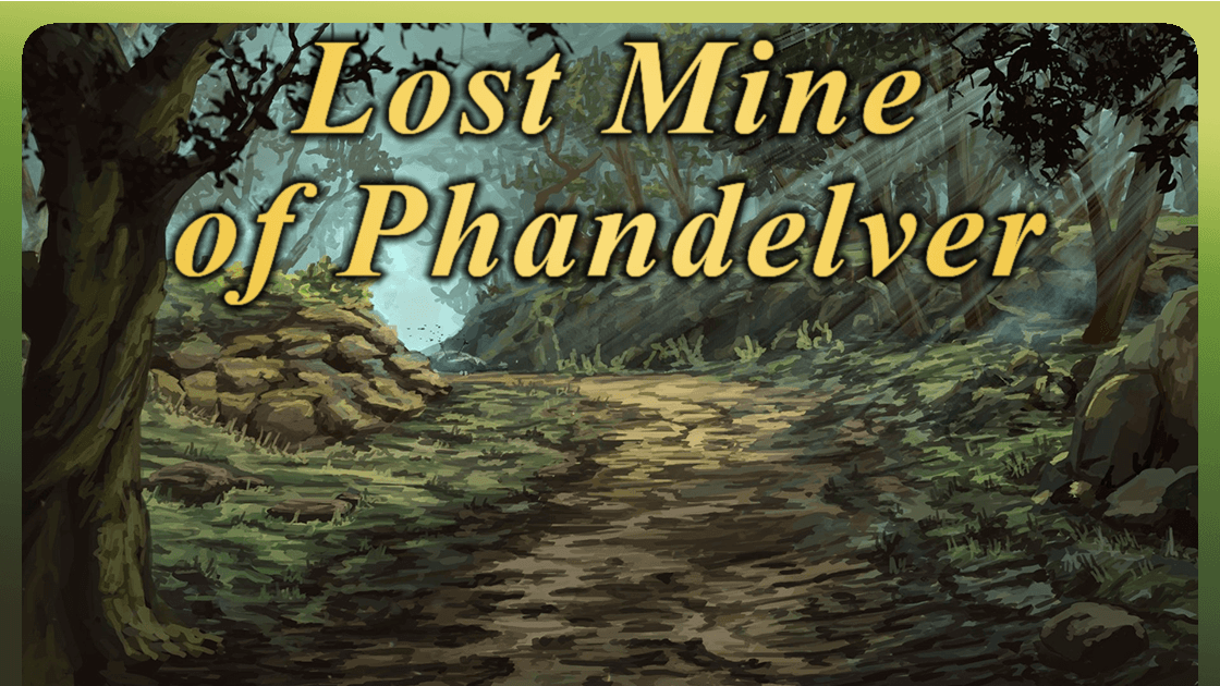 LOST MINE OF PHANDELVER | Level 1-5 | Beginner Friendly