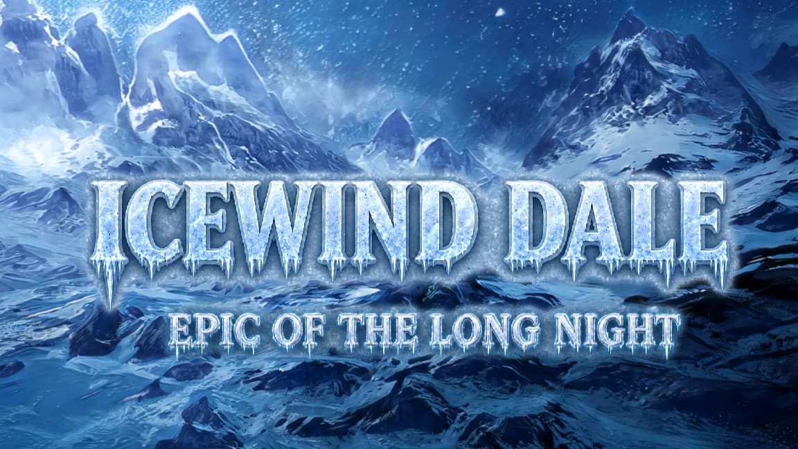 Icewind Dale: Epic of the Long Night