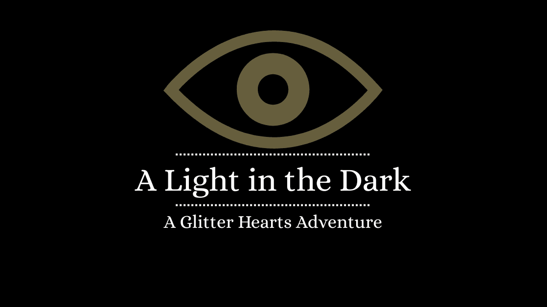 A Light in the Dark: Glitter Hearts Adventure | Queer & Trans GM