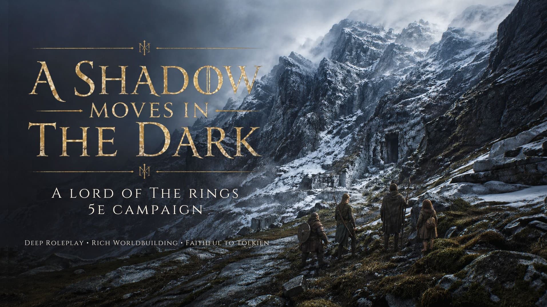 A Shadow Moves In The Dark | A Lord of The Rings Campaign
