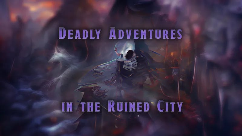 Dungeons of Drakkenheim: Deadly Adventures in the Ruined City (Beginners Welcome!) 