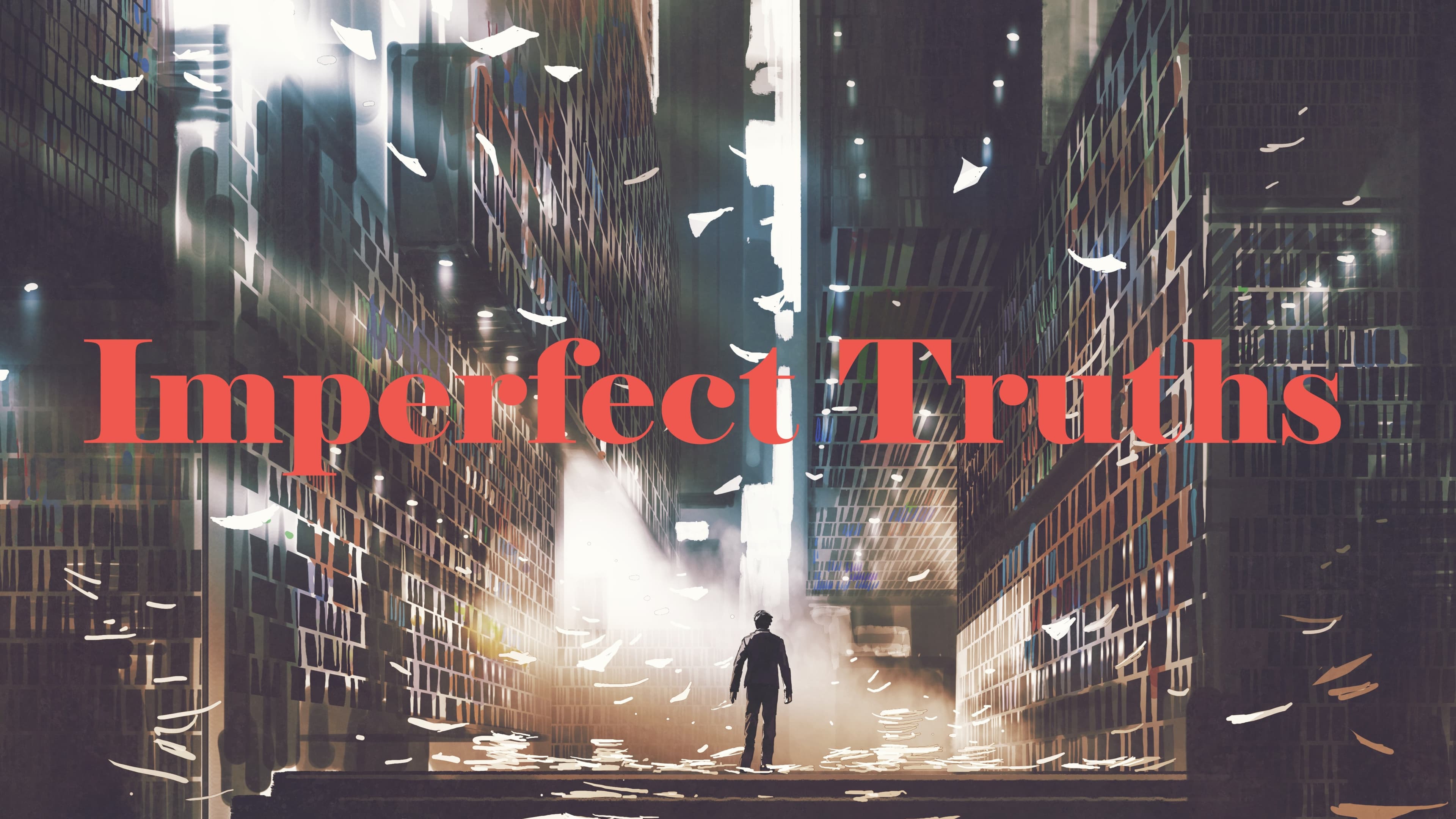 Imperfect Truths