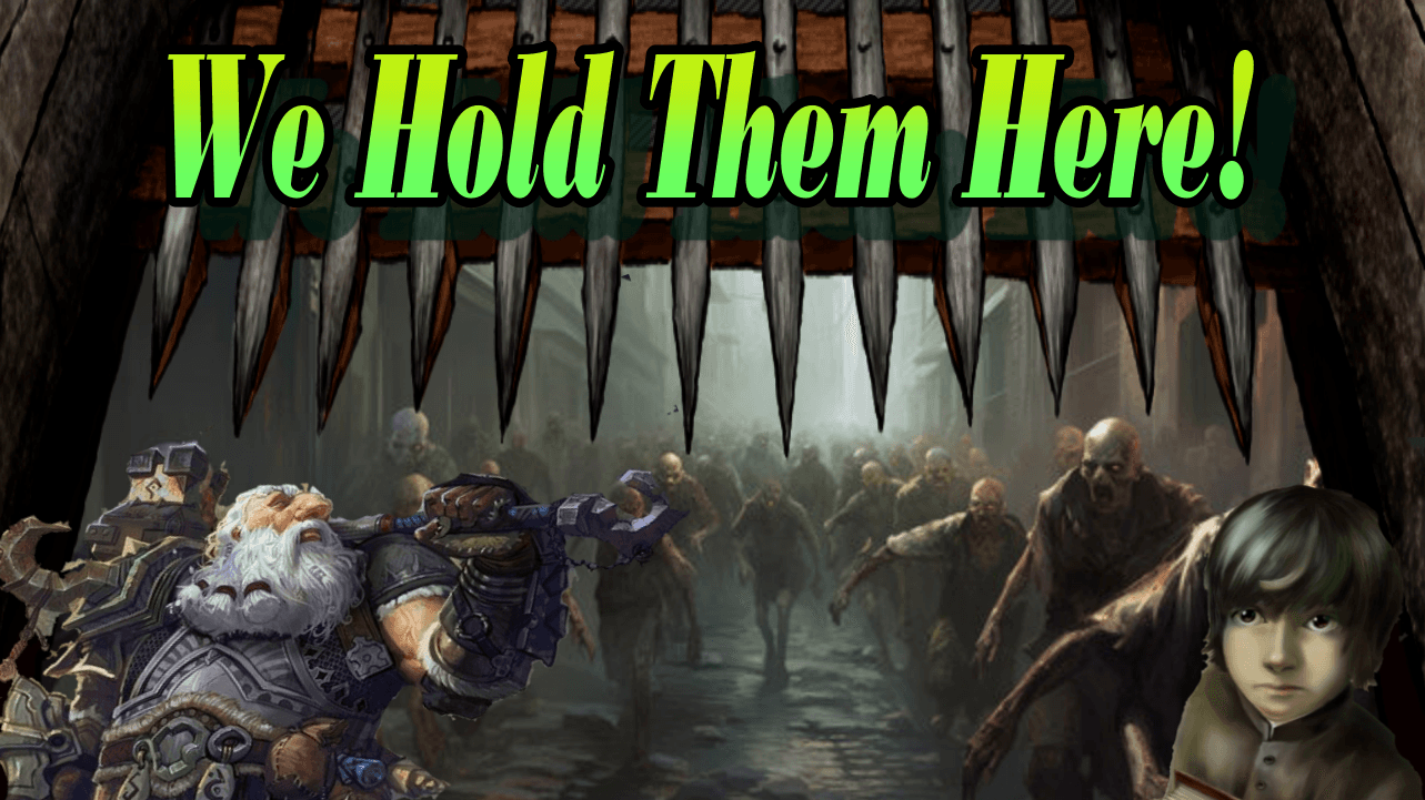 We Hold Them Here! (Dnd 5e One Shot)