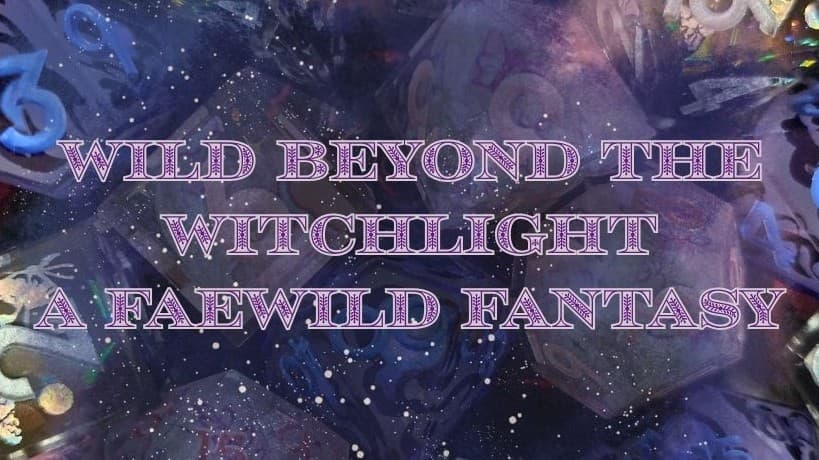 Wild Beyond The Witchlight: A Faewild Fantasy
