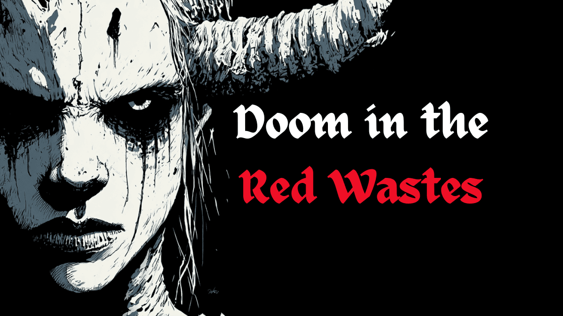 Doom in the Red Wastes!!