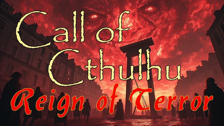 Call of Cthulhu  - Reign of Terror