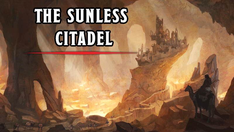 Let's Play... The Sunless Citadel