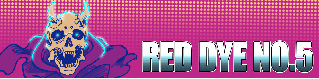 RedDyeNo5 banner