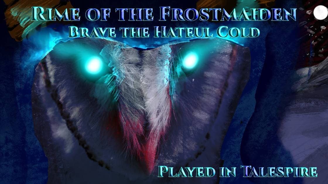 Rime of the Frost Maiden, Brave the Hateful Cold