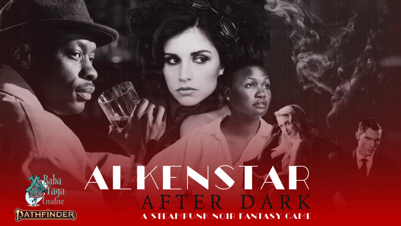 Alkenstar After Dark - Pathfinder 2e Noir Adults Only Game