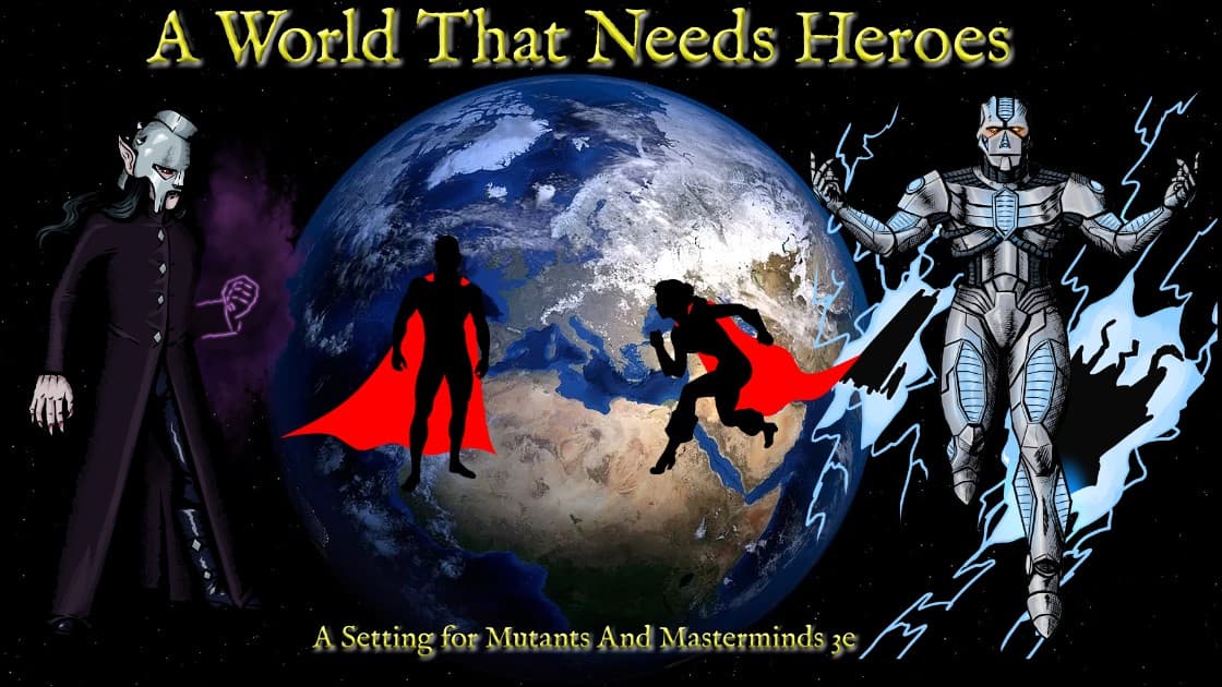 A World That Needs Heroes