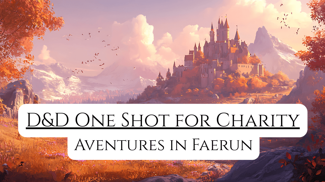 D&D One Shot For Charity - Moonshae