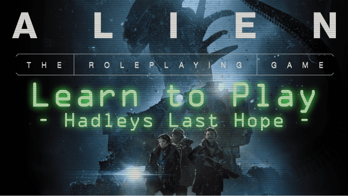 Learn to Play ALIEN RPG Evolved Edition