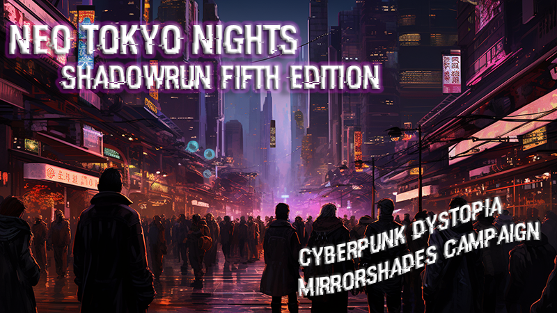 Play Shadowrun Online  Shadowrun 6e - Cyberpunk Fantasy [Beginner