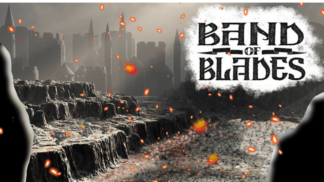 Band of Blades | A Grimdark Fantasy Campaign