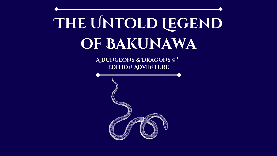 The Untold Legend of Bakunawa: A 5E Adventure | Queer & Trans GM