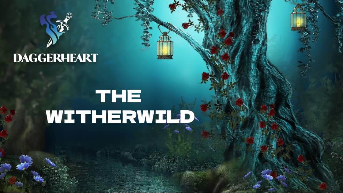 The Witherwild — A Daggerheart Adventure