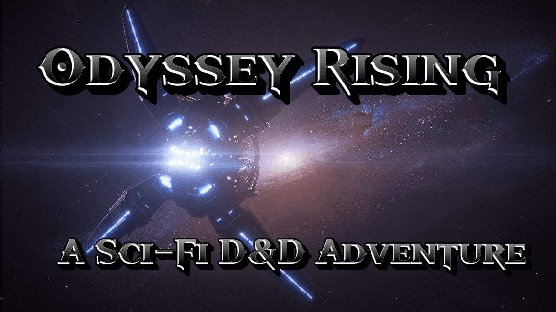 Odyssey Rising: A SCI-FI D&D Adventure