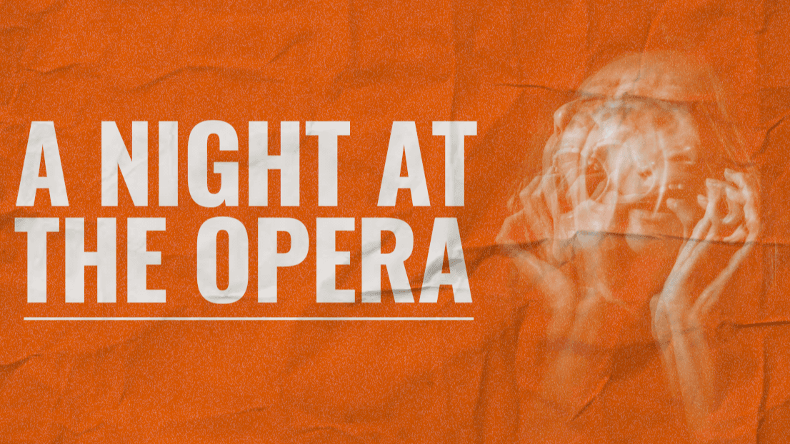A Night at the Opera: Files Marked DO NOT OPEN