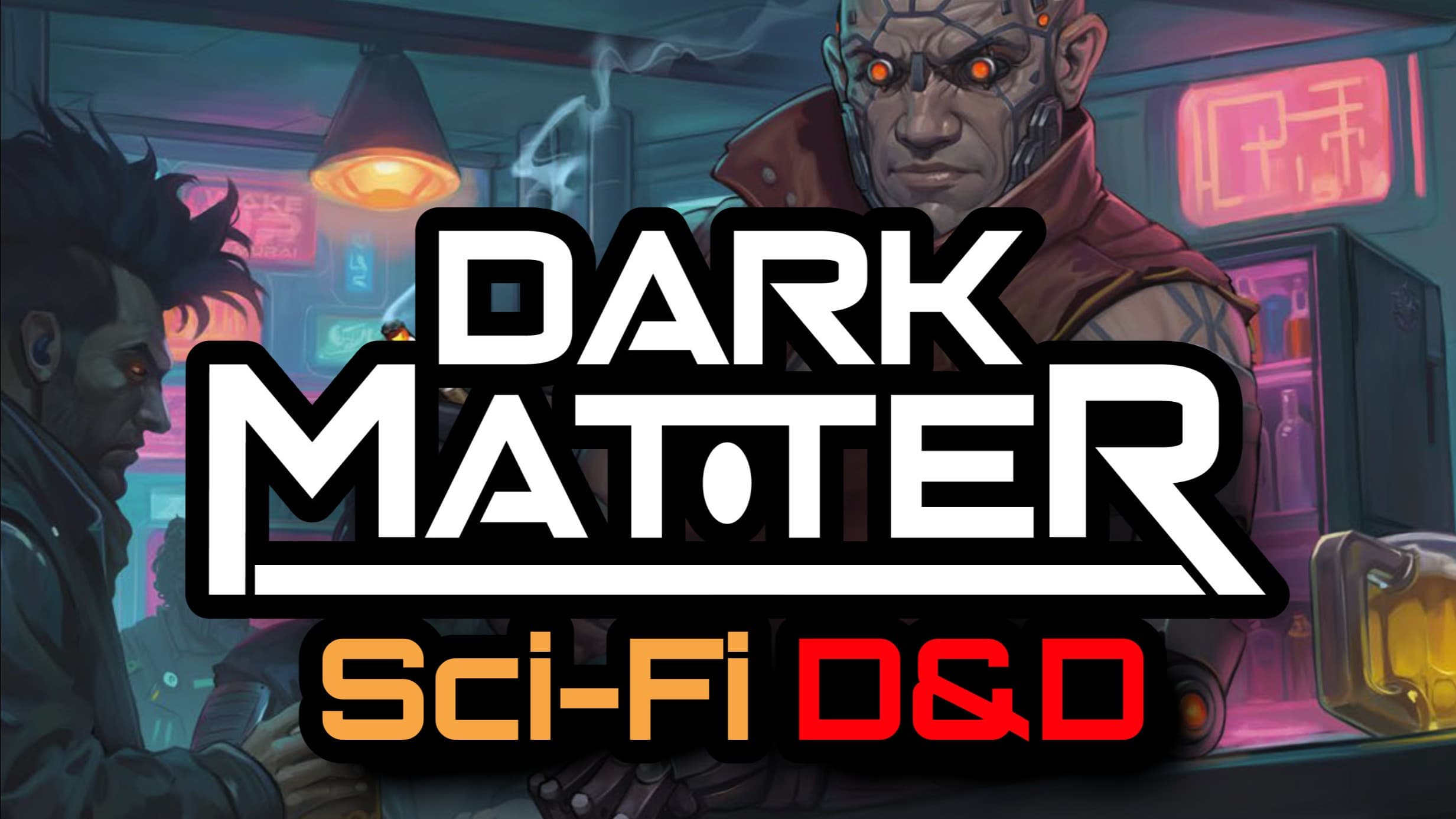 Dark Matter Sci-fi 5e | Contractor Corp Campaign