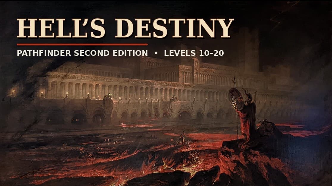 Hell’s Destiny | PF2e Level 10–20 | War Against Cheliax