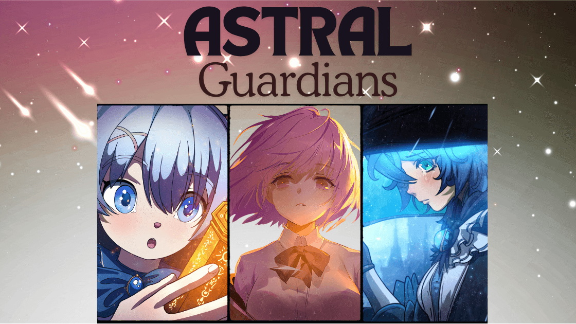 Astral Guardians. Free Session 0