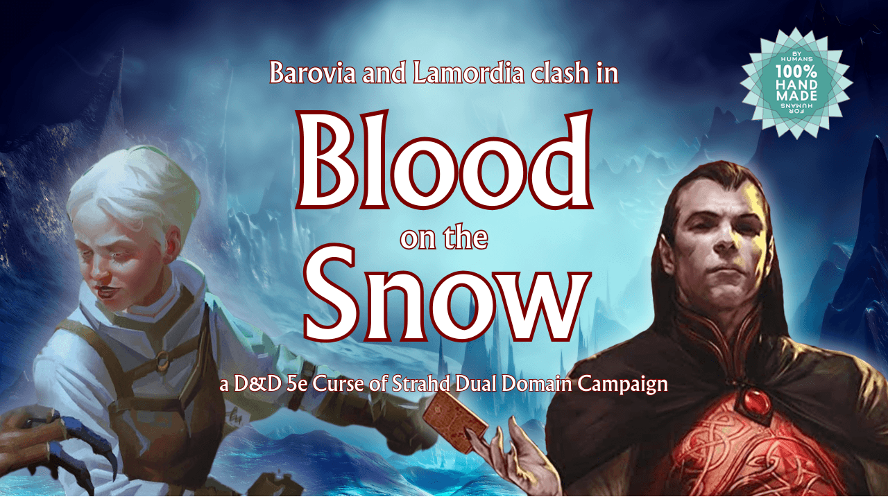 Blood on the Snow | Queer Barovia/Lamordia Ravenloft Campaign