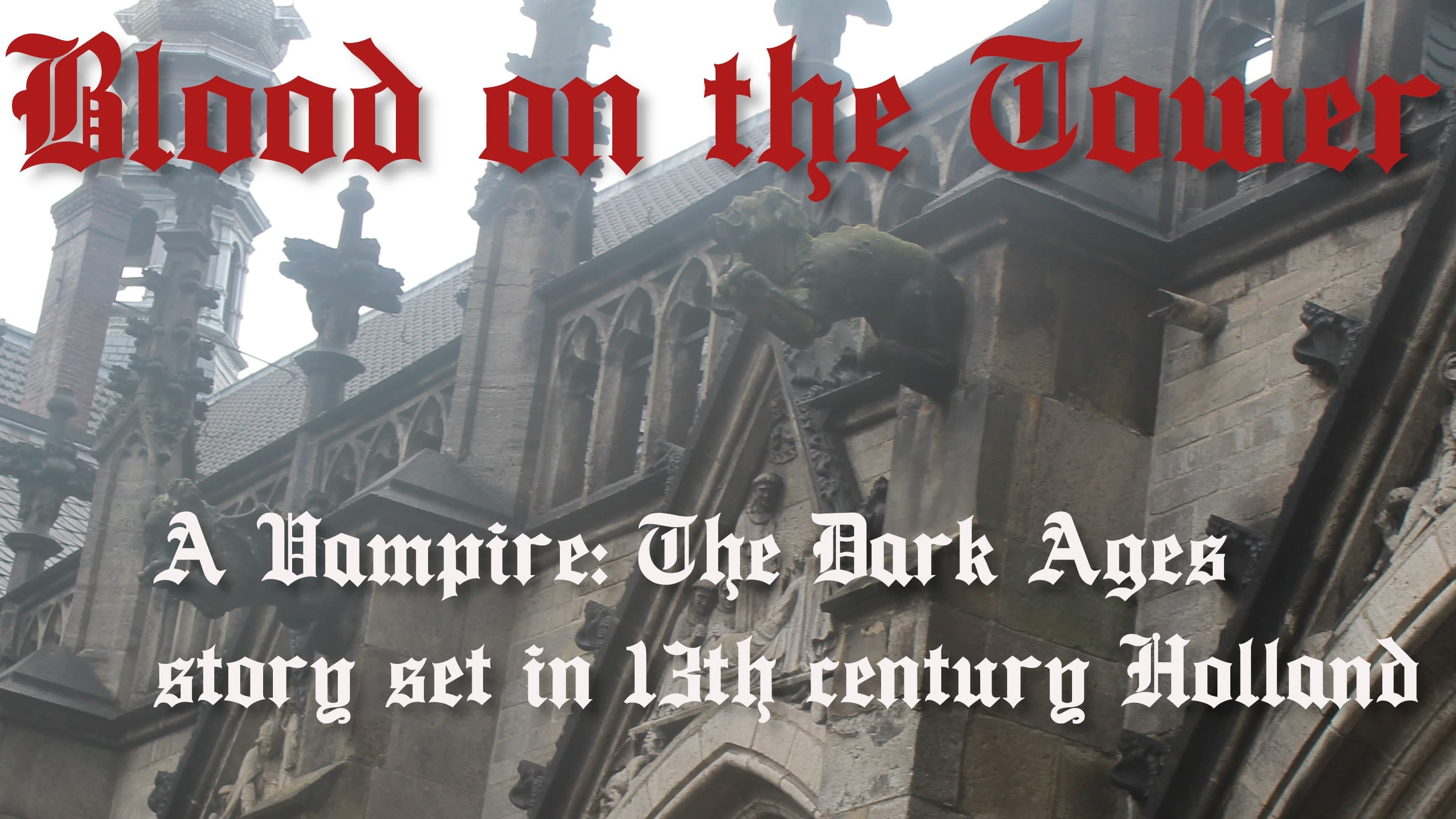 Blood on the Tower - A V20 Dark Ages Chronicle