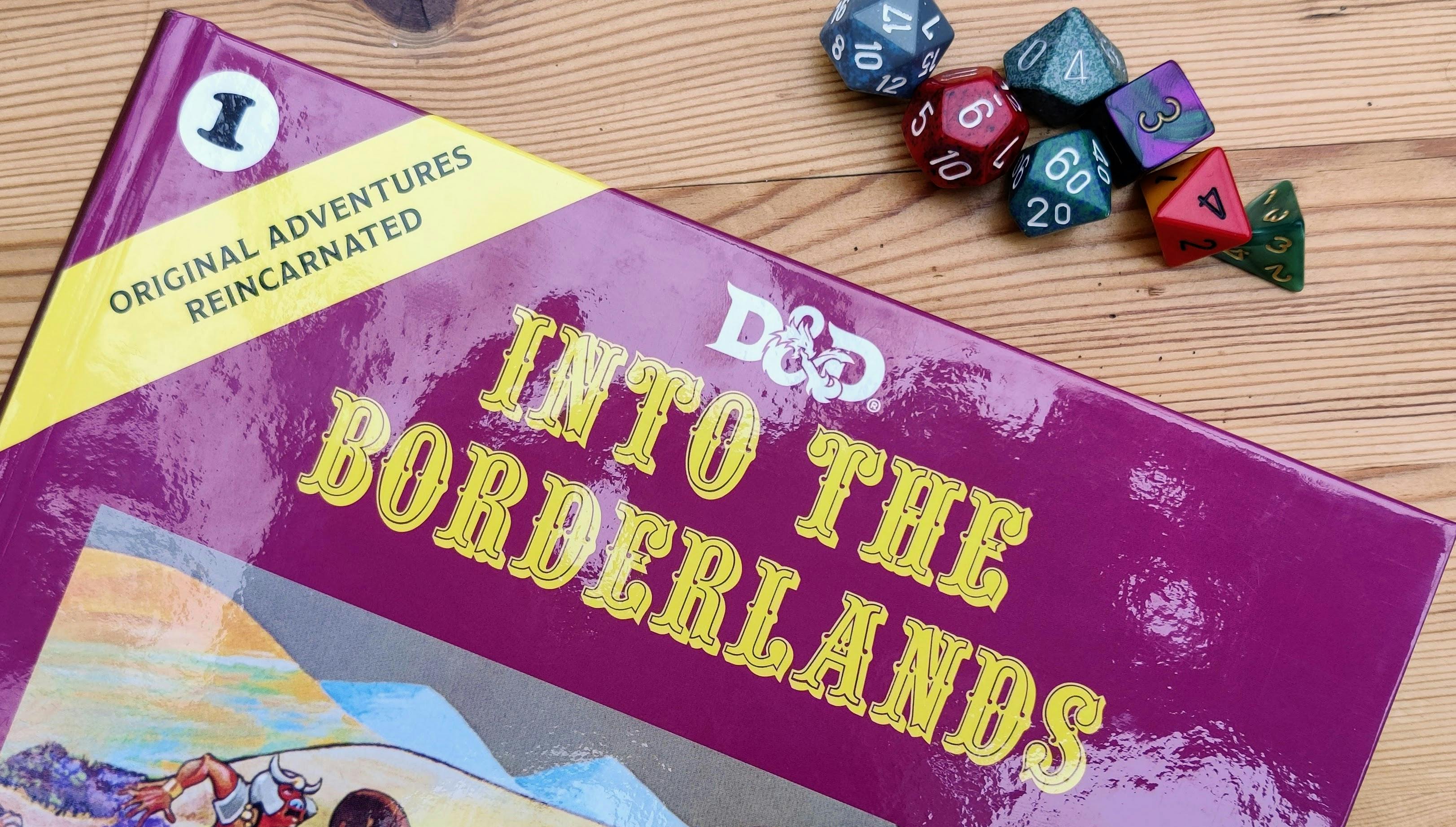 Into The Borderlands: Your First D&D Campaign 