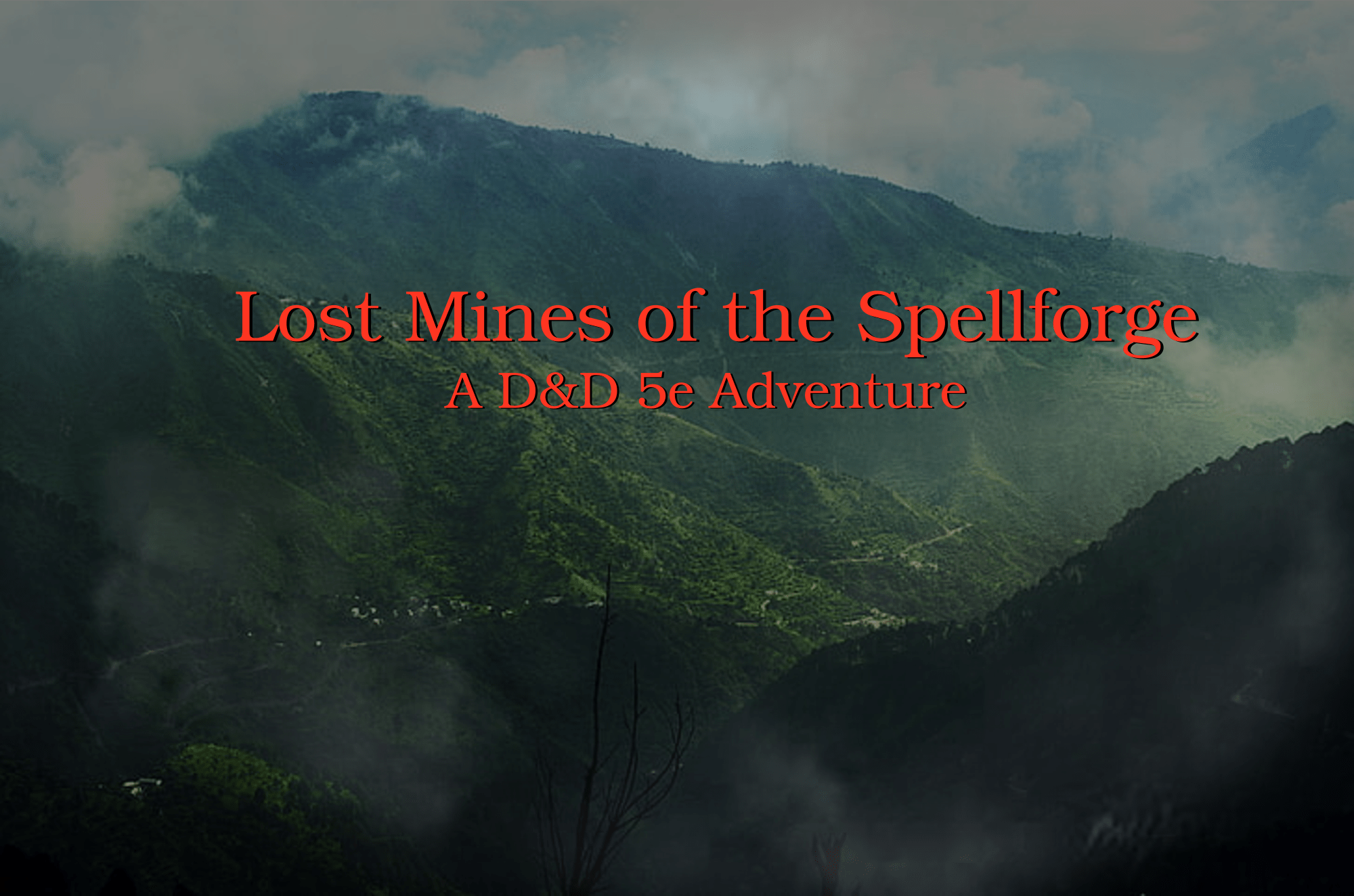 The Mines of the Spellforge | A Heroic Fantasy Campaign