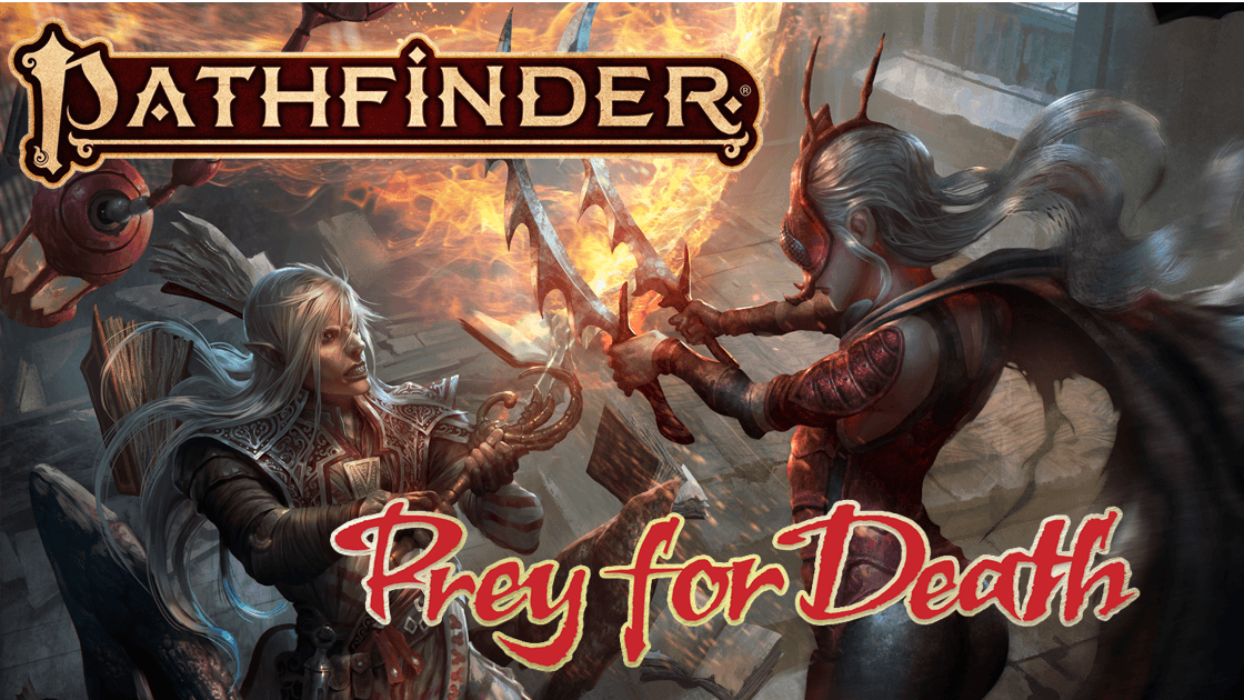 Assassins Needed! Prey for Death Level 14 Pathfinder2e adventure