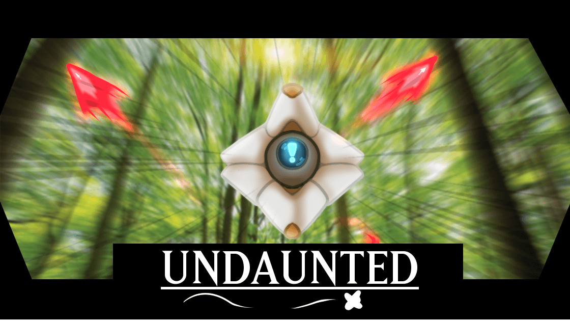 Undaunted | A Dungeons and Destiny exploration!