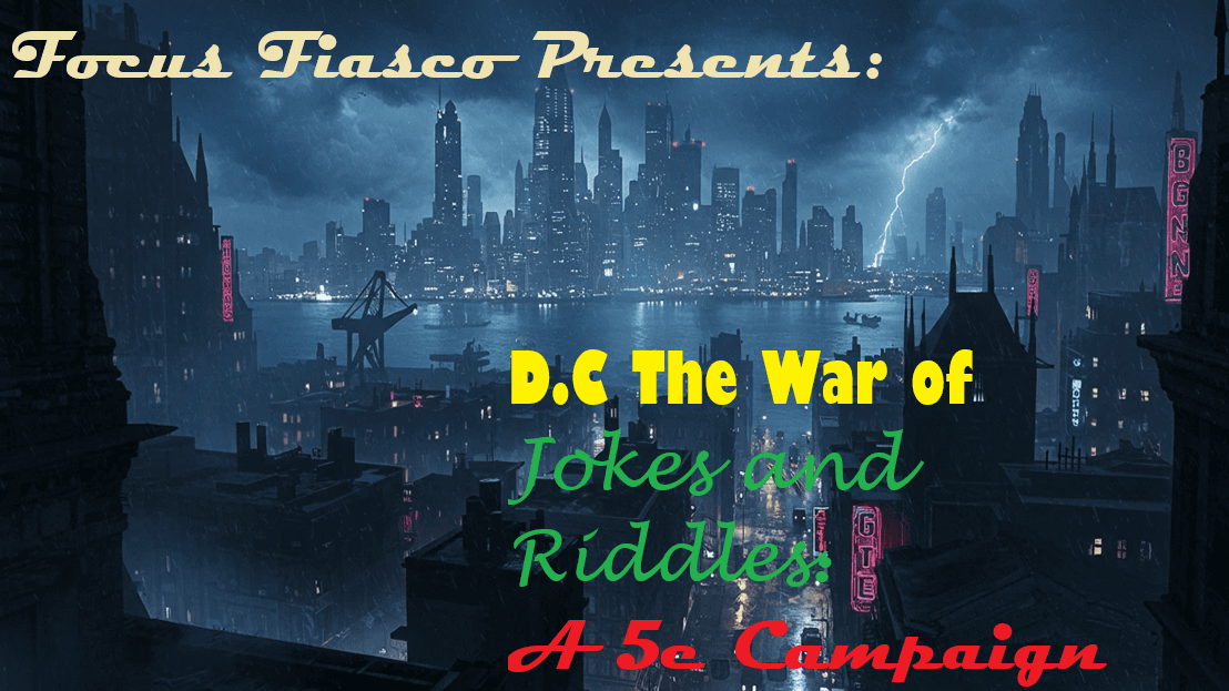 D.C The War of Jokes and Riddles: A 5e Campaign