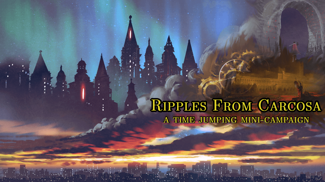 Ripples From Carcosa | ~8 Sessions | Cthulhu Through the Ages